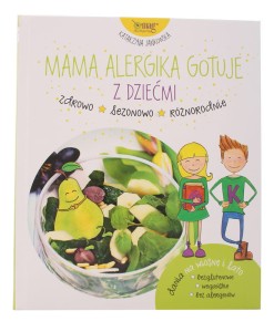 Mama alergika gotuje z dziećmi twarda oprawa - Katarzyna Jankowska
