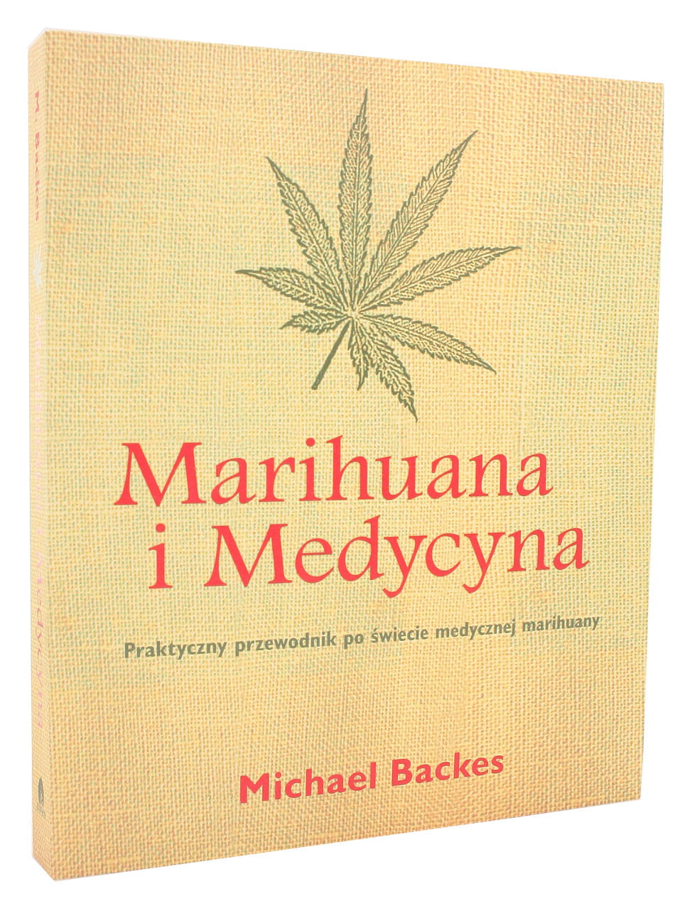 Marihuana i medycyna - Michael Backes